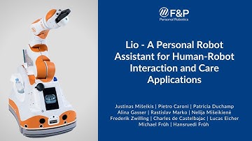 IEEE RA-L & IROS 2020: Lio - Personal Robot Assistant for Human-Robot Interaction | F&P Robotics