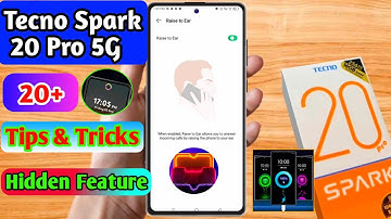 tecno spark 20 pro tips and tricks, tecno spark 20 pro hidden features
