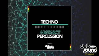dubsound - Abstract Techno Percussion (Sample Pack Demo)