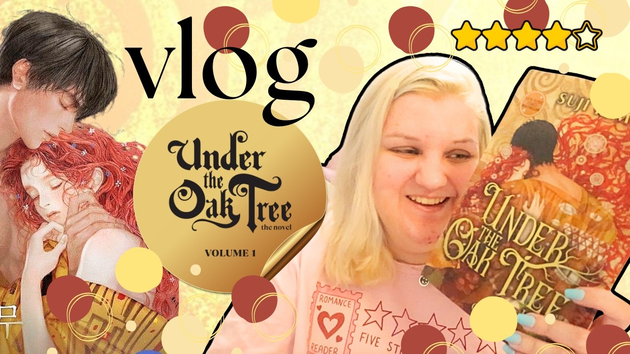 ROMANTASY CORÉENNE 💛 VLOG LECTURE : UNDER THE OAK TREE 🌳