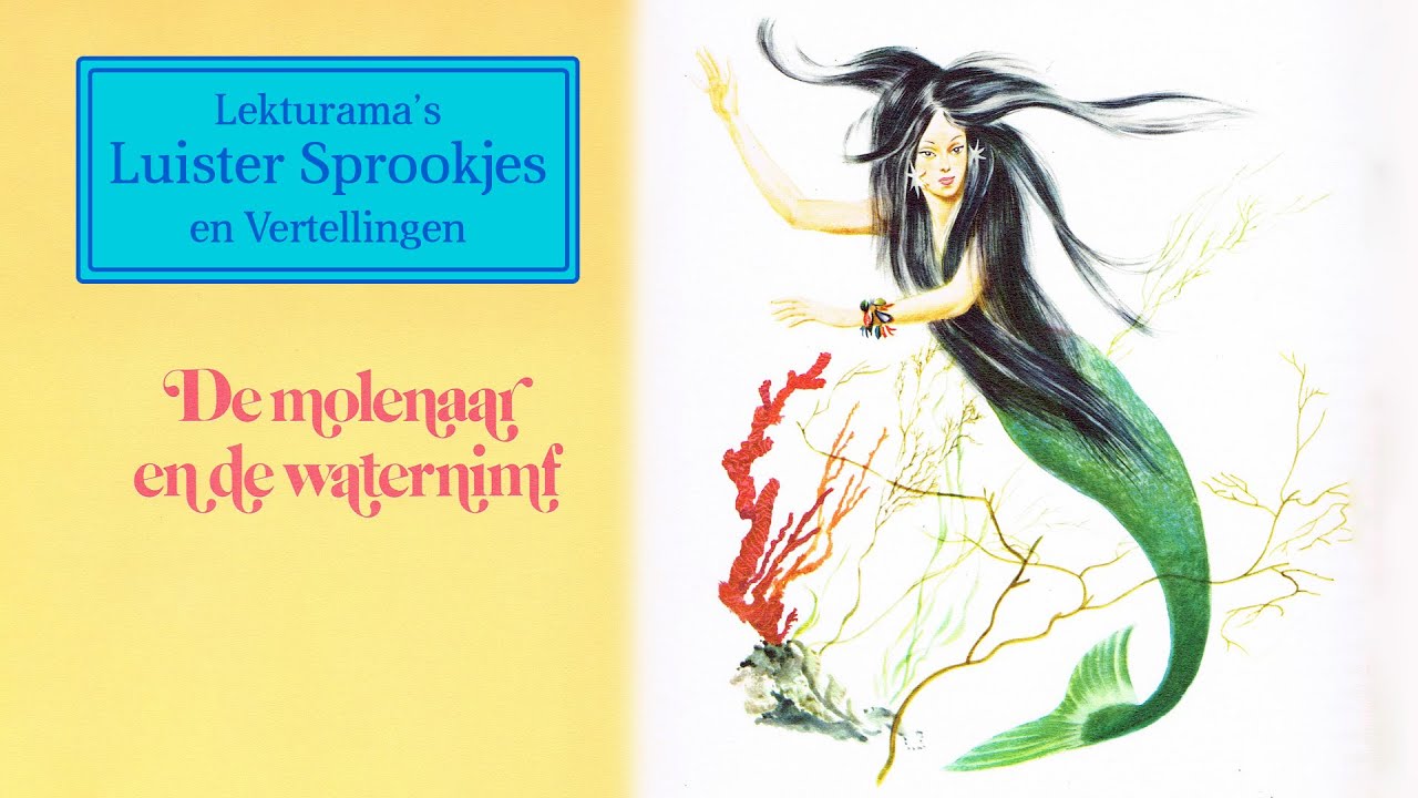 De molenaar en de waternimf - Lekturama Luister Sprookjes
