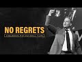 No regrets in life  motivational