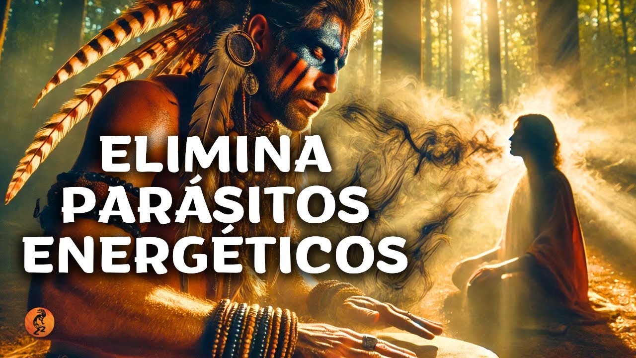 ELIMINA PARÁSITOS ENERGÉTICOS ✦ Protección Chamánica y Música Poderosa para Limpiar Tu Energía