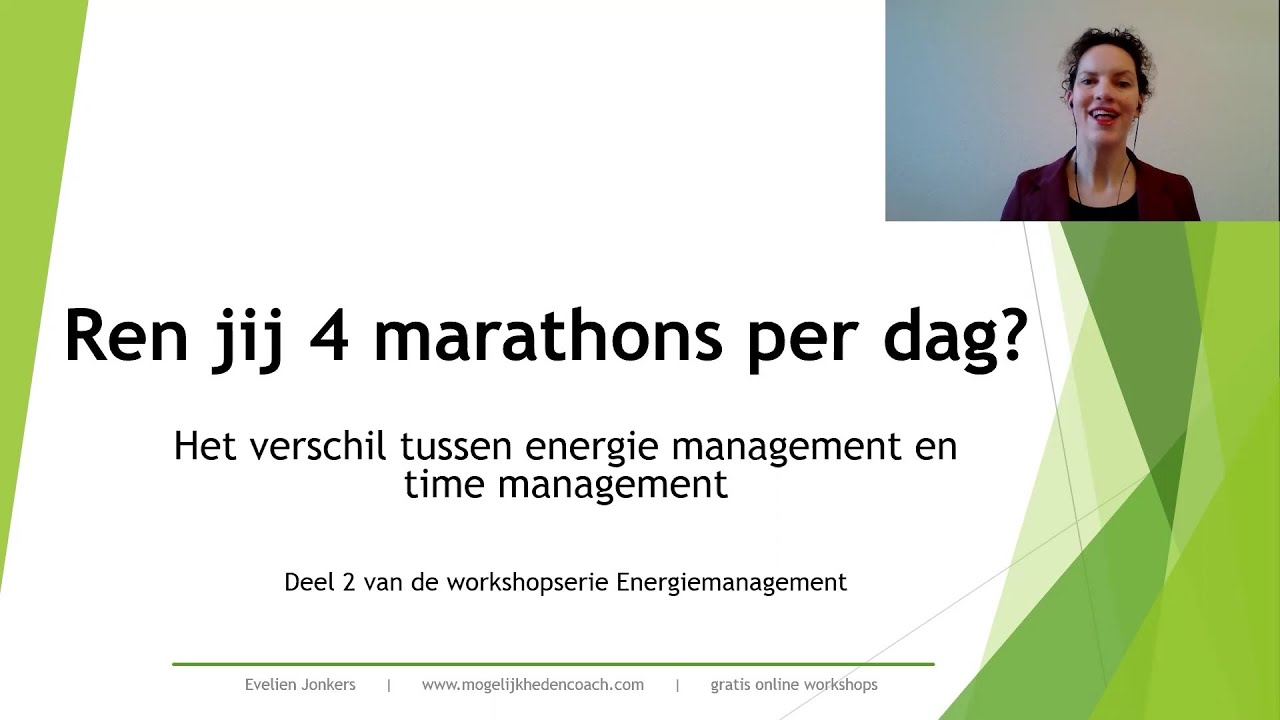 "Ren jij 4 marathons per dag?" - Deel 2 gratis online workshop Energie Management