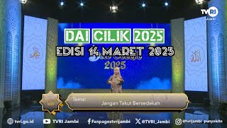 DAI CILIK 2025 (Edisi 14 Maret 2025) | Episode 10#DaiCilik2025#TVRIJambi#MediaPemersatuBangsa