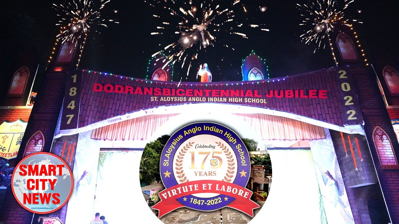Smart City: 175 Years Celebrations of St.Aloysius Anglo Indian High School.