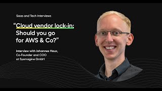 "Cloud vendor lock-in: Should you go for AWS & Co?" with Johannes Haux