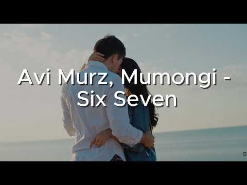 Avi Murz Mumongi Six Seven official clip