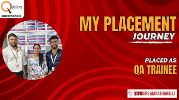 My Placement journey as QA Tester from QSpiders Marathahalli