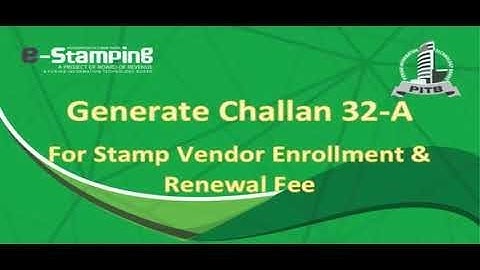 Generate Challan 32-A For Stamp Vendor Enrollment & Renewal Fee | Stamp Vendor Enrollment