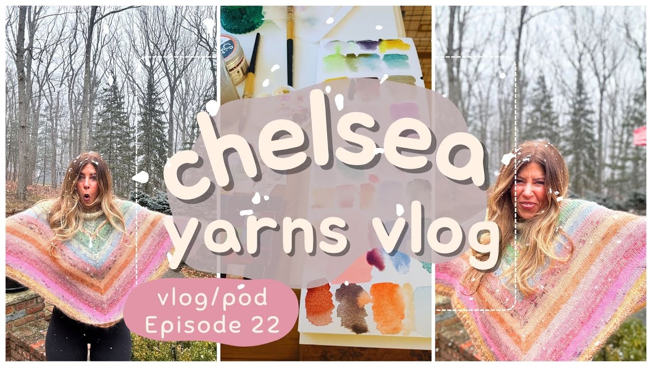 CHELSEA YARNS VLOG/POD 💖💖**EPISODE 22 COORIE IN PONCHO FINISHED**💖💖
