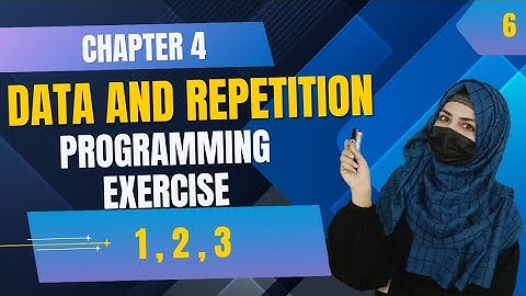 Data and Repetition| Programming Exercise| 1,2,3 | 10th Class Computer Science Chapter 3| 