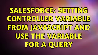 Salesforce: Setting Controller Variable from JavaScript and use the Variable for a Query