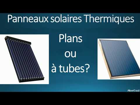 Vidéo: Quel est le meilleur tube solaire ?