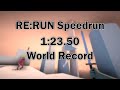 RE:RUN Speedrun! Any% [1:23.50] World Record