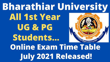 1st Year UG & PG Online Exam Time Table July2021|Bharathiar University|Latest Update|2nd Sem|TamilBR