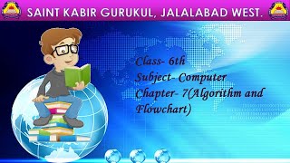 Grade-6th Computer Ch-7(Algorithm and Flowchart) Part-1