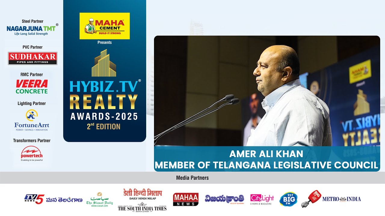 Amer Ali Khan - Member of Telangana Legislative Council | Hybiz Tv Realty Awards 2025
