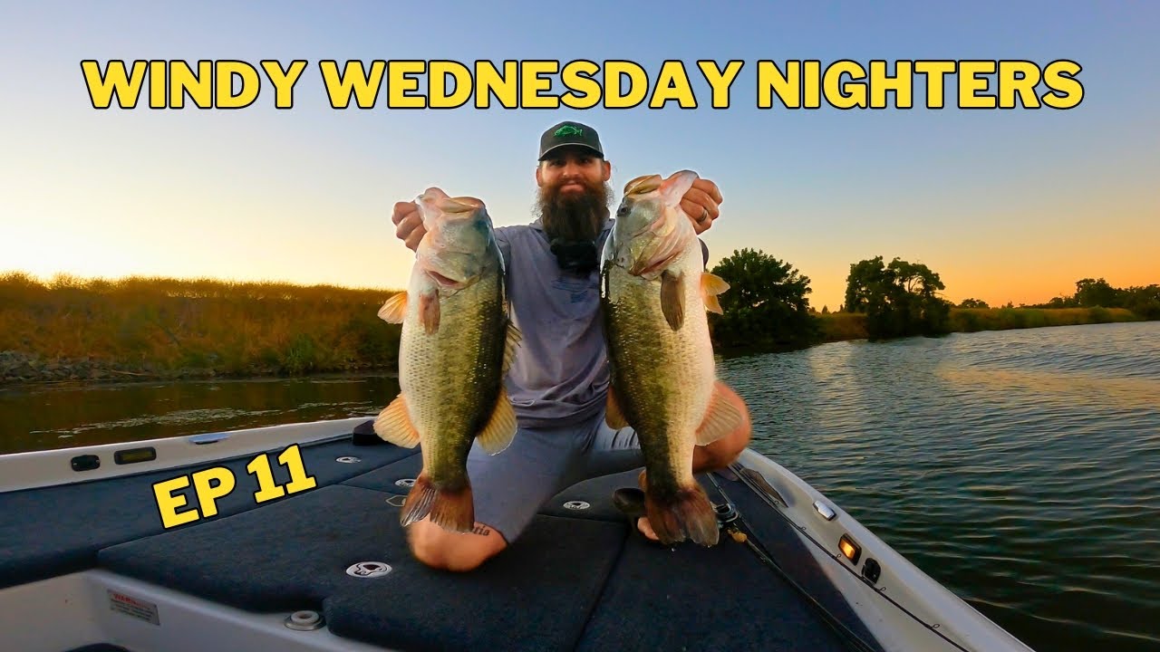 Windy Wednesday Nighters EP11 REDEMPTION on the California Delta - YouTube