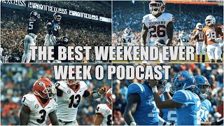 🏈 The Best Weekend Of College Football EVER || The Week 0 Podcast