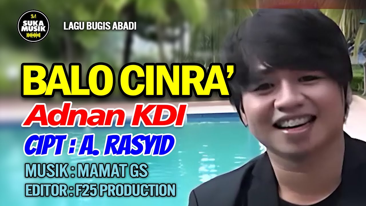 BALO CINRA' || Adnan KDI || Lagu Bugis Abadi