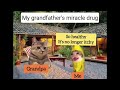 Memes cat🐱 My grandfather's miracle drug🤣