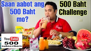 SAAN AABOT ANG 500 BAHT MO? | 500 BAHT CHALLENGE | 500 SUBSCRIBERS