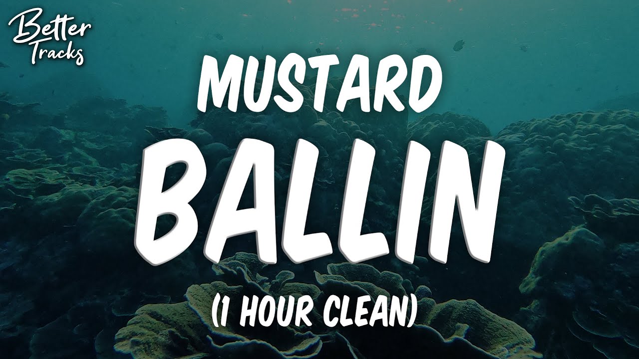 Mustard Ballin (feat Roddy Ricch) (1 Hour) (Clean) 🔥 Ballin 1 Hour