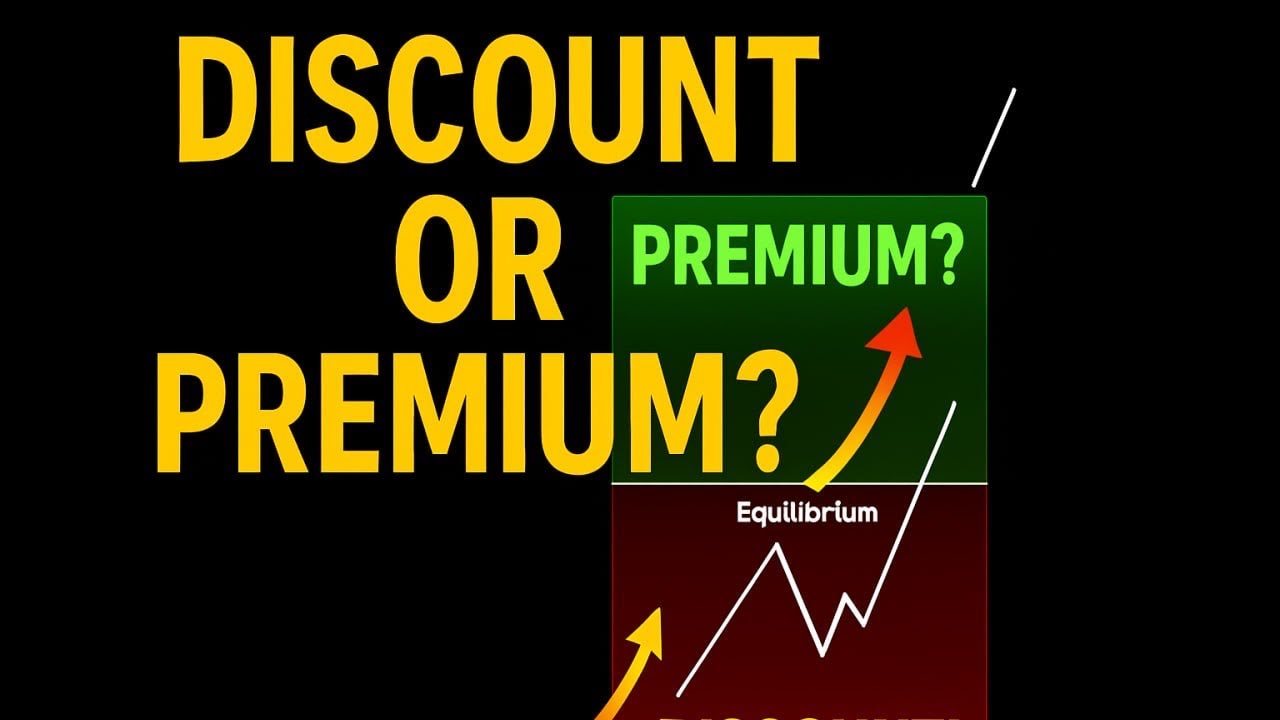 DISCOUNT OR PREMIUM? ICT CONCEPT