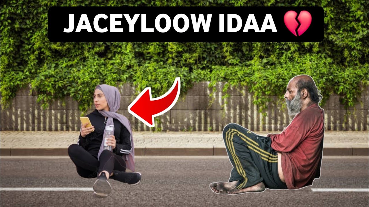 Jaceylow idaa 💔 Qiso jaceyl iyo Nacayb ah