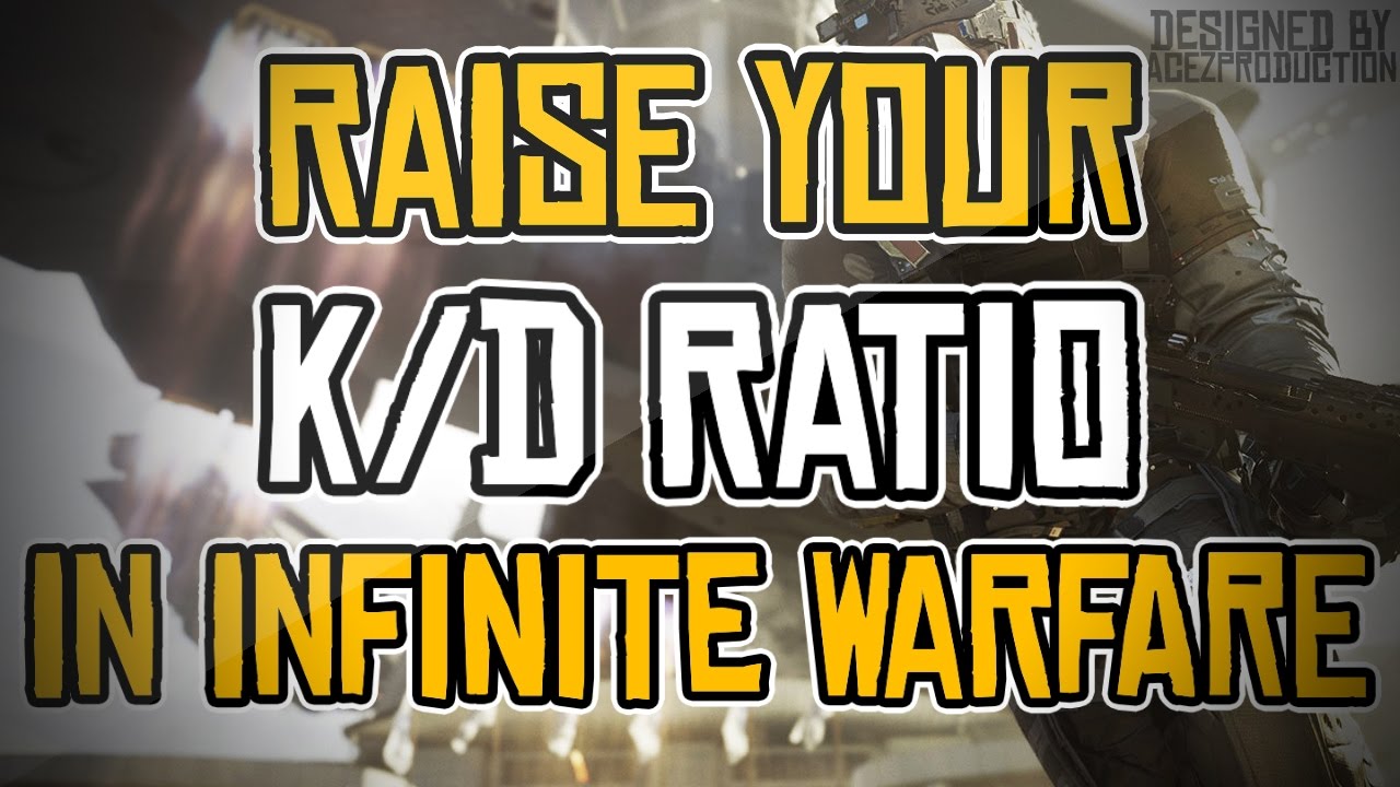 How To Raise Your K/D Ratio In Infinite Warfare
