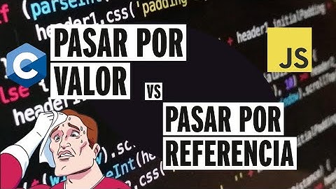 Pasar por VALOR o por REFERENCIA?
