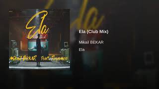 Mikail BEKAR Feat. Reynmen - Ela (Club Mix) #ela Resimi