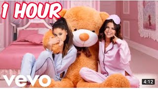 Selena Gomez, Ariana Grande - Dilemma (1hour)