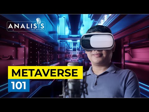 Konsep Metaverse Yang Perlu Dipahami Orang Bisnis - ANALISIS #16