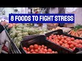 8 foods that fight stress  stress reducing diet  healthy food tips