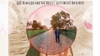 Lee Ranaldo and The Dust - Lecce, Leaving