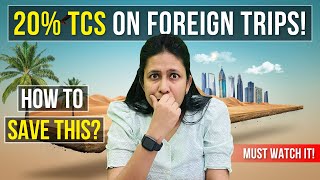 How to save TCS on International Trips | Rate of TCS Increased on International Tour