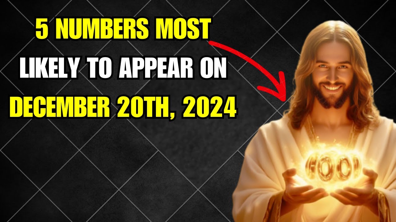 Lucky Numbers: 5 NUMBERS MOST LIKELY TO APPEAR ON DECEMBER 20TH, 2024 ...