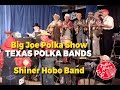 Big joe polka show  texas polka bands  shiner hobo band