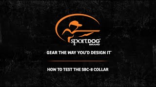 How to Test the SBC-8 Collar by SportDOG Brand 2,776 views 1 year ago 48 seconds