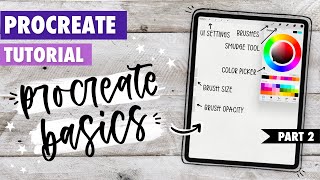 Procreate TUTORIAL: Must Know Basics! | Part 2