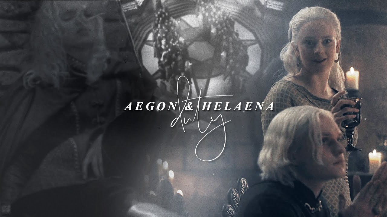 Aegon & Helaena || Family Duty (AU)