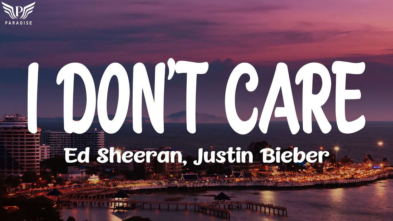 Ed Sheeran, Justin Bieber - I Don't Care (Lyrics) - YouTube