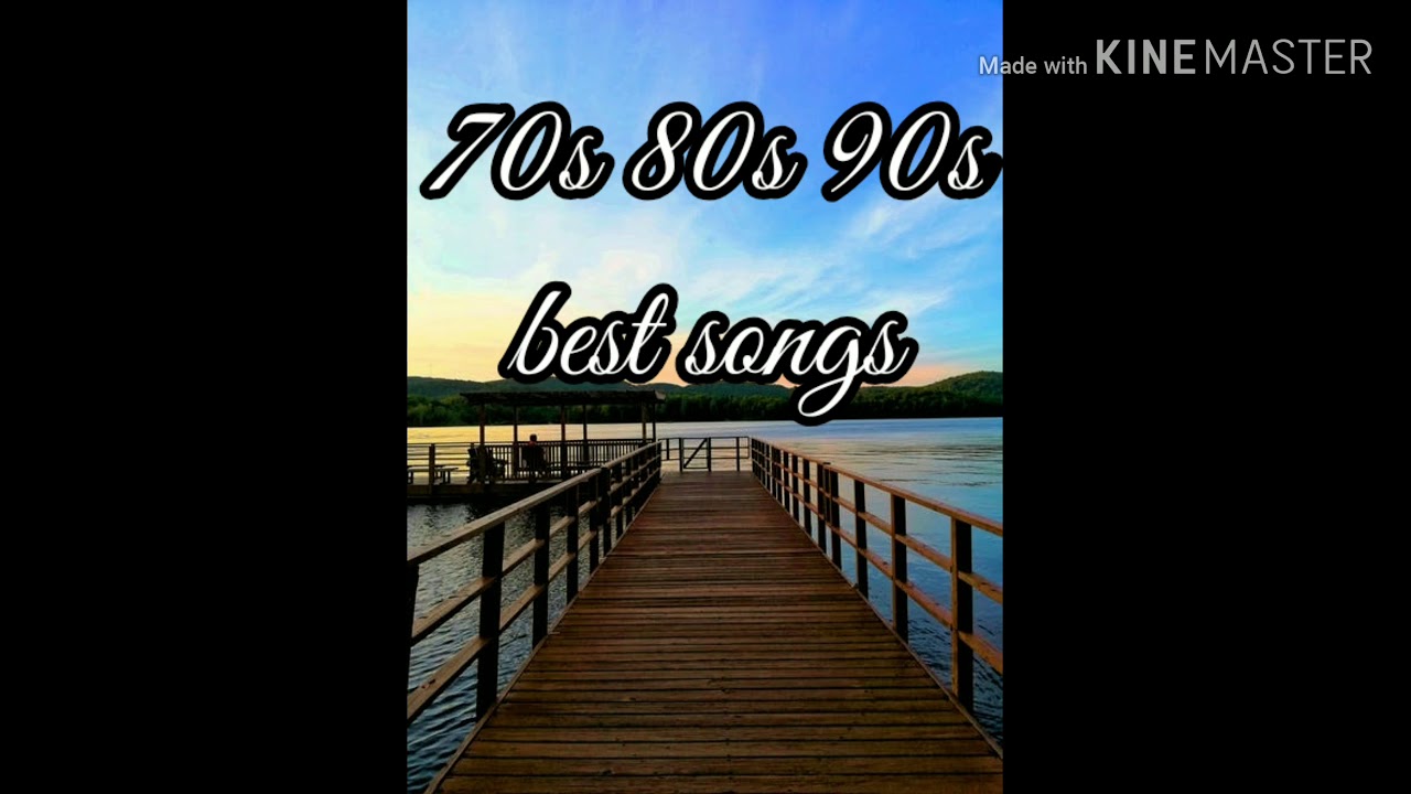 70 s 80 s 90 s Best Songs YouTube 70-s-80-s-90-s-best-songs-youtube