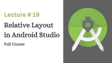 Relative Layout in Android Studio | Lecture # 19 | Coding With Nida