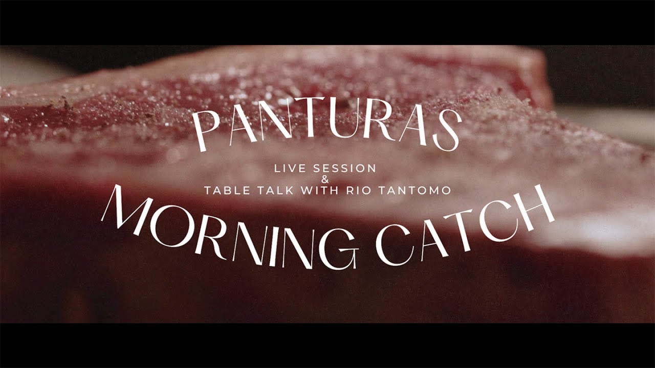 Panturas Morning Catch: Live Session & Table Talk with Rio Tantomo