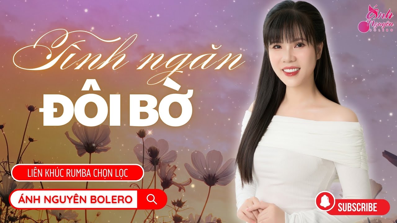 TÌNH NGĂN ĐÔI BỜ | Ánh Nguyên Bolero | LK Rumba Làm Tan Chảy Triệu Con Tim