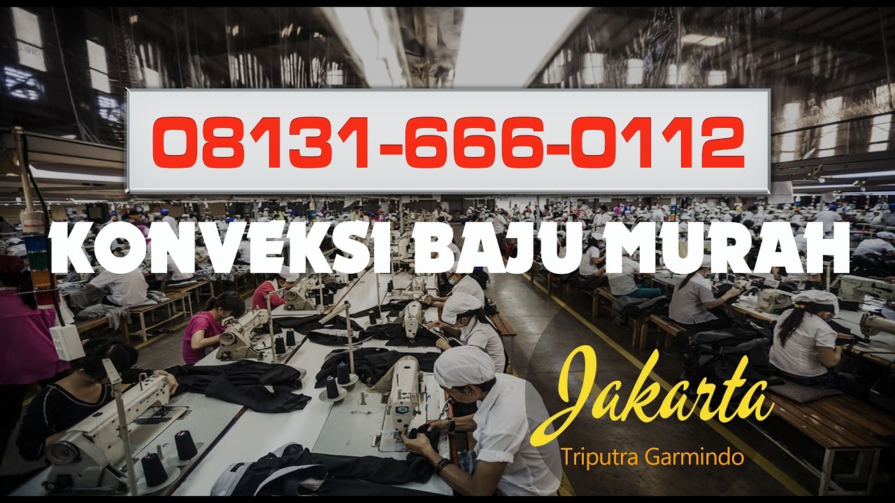  Konveksi  Jahit Baju  Murah  Jakarta 08131 666 0112 