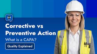 What Is CAPA? Corrective vs Preventive Action Explained